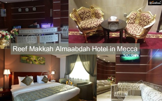 Reef Makkah Almaabdah Hotel in Mecca - Makkah Hotels - Holdinn.com